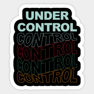 Under Control Sticker